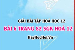 Giải bài 6 trang 82 SGK Hoá 12: Cấu tạo của kim loại, vị trí của kim loại trong bảng tuần hoàn